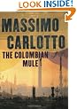 The Colombian Mule (New Blood)