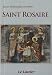 Saint Rosaire : (Avec les mystères lumineux)
