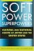 Books : Soft Power Superpowers: Cultural and National Assets of Japan and the United States (East Gate Books)
