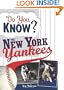 Do You Know the New York Yankees?: Test your expertise with these fastball questions (and a few curves) about your favorite team's hurlers, sluggers, stats and most memorable moments