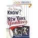 Do You Know the New York Yankees?: Test your expertise with these fastball questions (and a few curves) about your favorite team's hurlers, sluggers, stats and most memorable moments