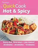 Hot & spicy : every dish, three ways - you choose! 30 minutes, 20 minutes, 10 minutes