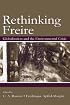 Re-Thinking Freire: Globalization and the Environmental Crisis (Sociocultural, Political, and Historical Studies in Educatio)
