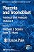 Placenta And Trophoblast: Methods And Protocols (Methods in Molecular Medicine) (Methods in Molecular Medicine)