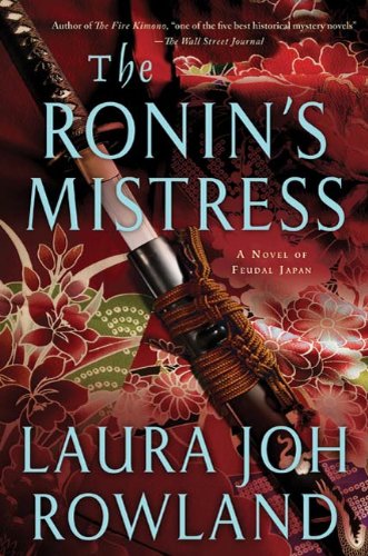 The Ronin's Mistress: A Novel (Sano Ichiro Novels Book 15)
