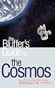 The Bluffer's Guide to the Cosmos (Bluffer's Guides)