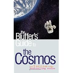 The Bluffer's Guide to the Cosmos (Bluffer's Guides)