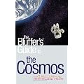 The Bluffer's Guide to the Cosmos (Bluffer's Guides)