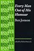 Every Man Out of His Humour: By Ben Jonson (The Revels Plays)