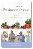 Take Charge of Parkinson's Disease: Dynamic Lifestyle Changes to Put YOU in the Driver's Seat (A DiaMedica Guide to Optimum Wellness)