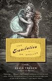 The Translation of Dr. Apelles: A Love Story (Vintage Contemporaries)