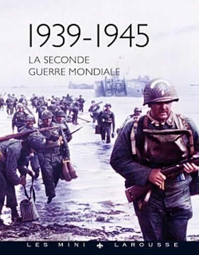 Larousse La seconde guerre mondiale (1939 - 1945)