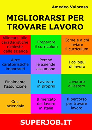 Migliorarsi per trovare lavoro (Italian Edition)