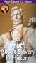 Truth About Slavery in History [VHS]