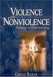 Violence and Nonviolence: Pathways to Understanding