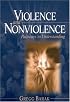 Violence and Nonviolence: Pathways to Understanding