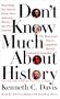 Don't Know Much About History - Updated and Revised Edition: Everything You Need to Know about American History But Never Learned