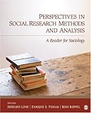 Perspectives in social research methods and analysis : a reader for sociology