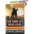 The Game of Their Lives: The Untold Story of the World Cup's Biggest Upset