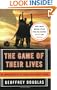 The Game of Their Lives: The Untold Story of the World Cup's Biggest Upset