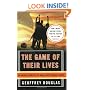 The Game of Their Lives : The Untold Story of the World Cup's Biggest Upset