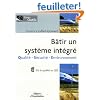 B�tir un syst�me int�gr� : Qualit�/S�curit�/Environnement De la qualit� au QSE