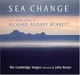 ｜Sea Change: The Choral Music of Richard Rodney Bennett [Hybrid SACD]