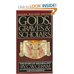 Gods, Graves & Scholars: The Story of Archaeology