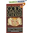 Gods, Graves and Scholars: The Story of Archaeology by C.W. Ceram