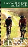 Ulysses Travel Guide Ontario's Bike Paths and Rail Trails