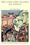 Oil for the Lamps of China (D'Asia Vu Reprint Library) (D'asia Vu Reprint Library (Series).)
