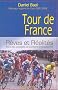 Tour de France, r�ves et r�alit�s : dans les coulisses du cyclisme professionnel