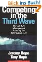 Competing in the Third Wave: Ten Key Issues That Managers Must Face in the Information Age