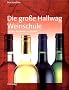 Die gro�e Hallwag Weinschule (Allgemeine Einf�hrungen)