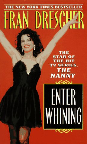 Enter Whining