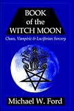 BOOK OF THE WITCH MOON Choronzon Edition