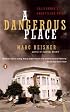 A Dangerous Place : California's Unsettling Fate