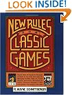 New Rules for Classic Games