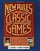 New Rules for Classic Games