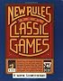 New Rules for Classic Games