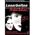 Losarbeiten - Arbeitslos? Globalisierung und die Krise der Arbeitsgesellschaft