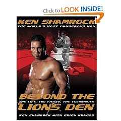 Beyond the Lion's Den: The Life, The Fights, The Techniques