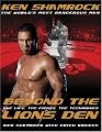 Beyond the Lion's Den: The Life, The Fights, The Techniques