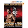 Beyond the Lion's Den: The Life, The Fights, The Techniques