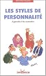 Les styles de personnalit� : Apprendre � les reconna�tre