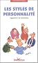 Les styles de personnalit� : Apprendre � les reconna�tre