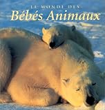 Revue Könemann  / Le monde des bebes animaux