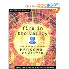 Fire in the Valley: Making of the Personal Computer