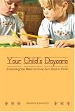 Your Child's Daycare: Everything you need to know from start to finish