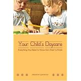 Your Child's Daycare: Everything you need to know from start to finish